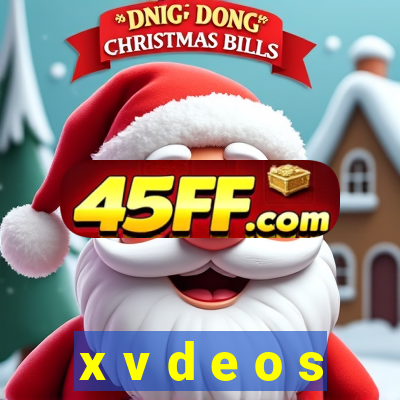 x v d e o s